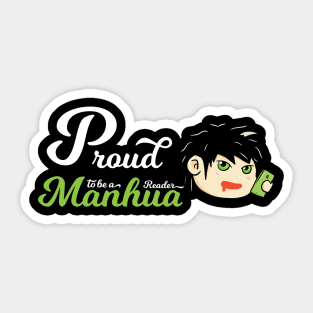 Awesome Proud to be a Manhua Reader Sticker